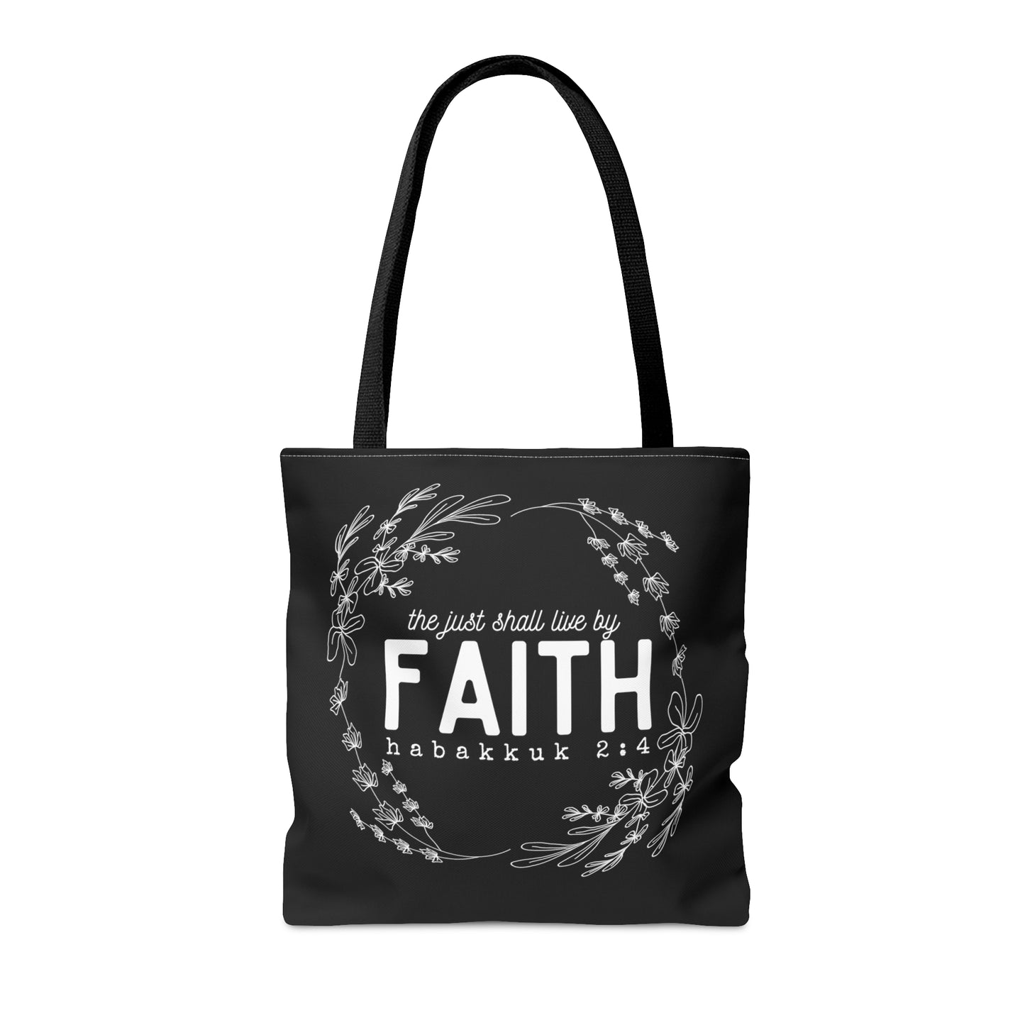 The Just Shall Live By Faith Black Tote Bag