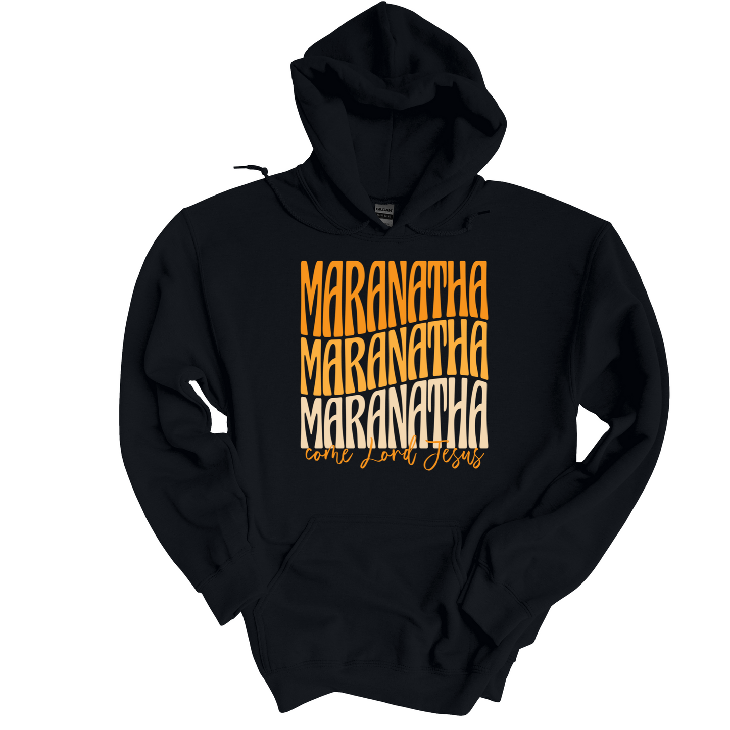Maranatha Come Lord Jesus Hoodie