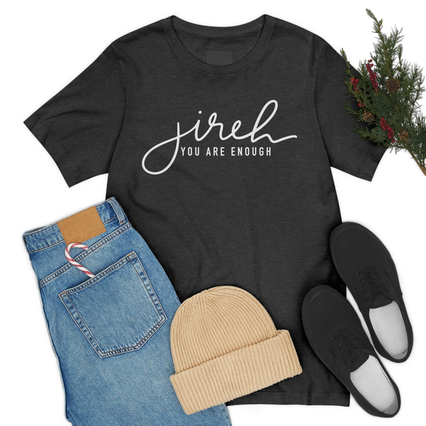 Jireh You Are Enough Unisex Jersey Short Sleeve Tee