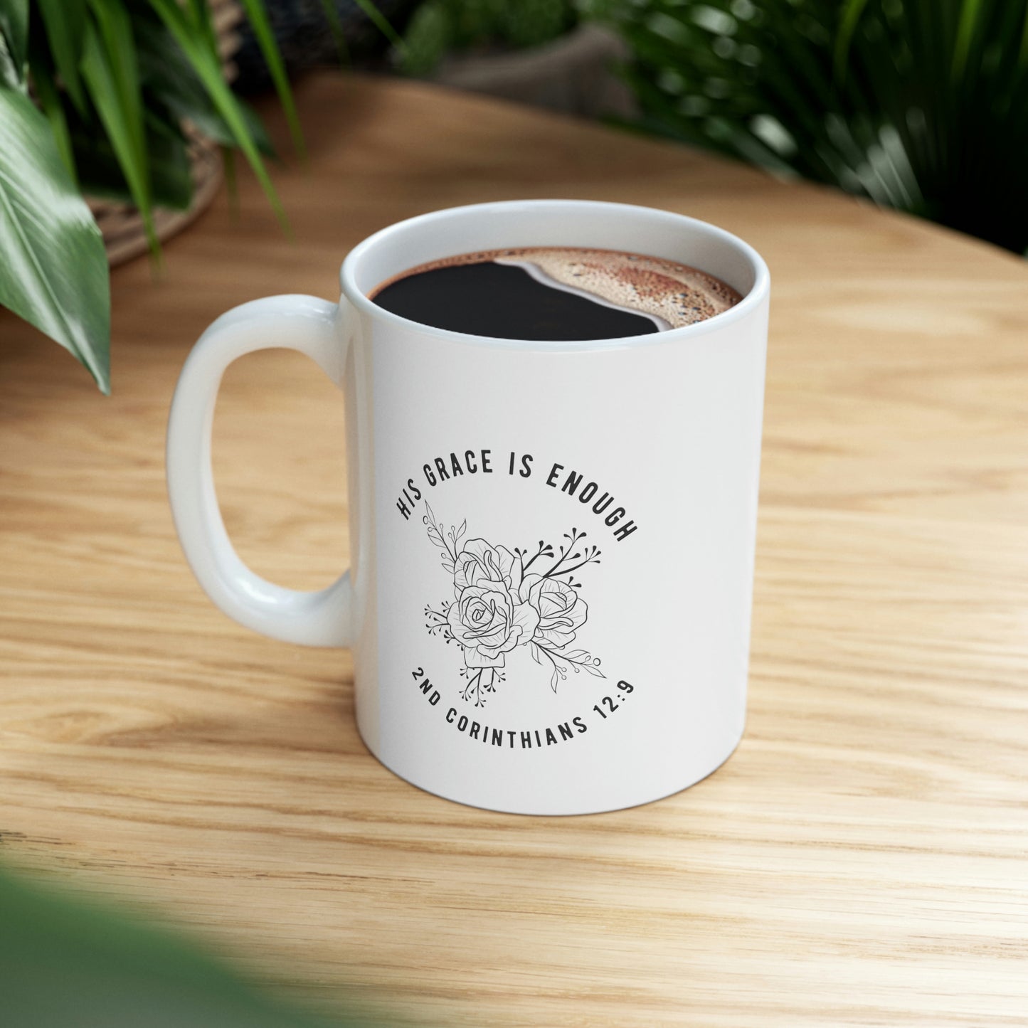 His Grace is Enough Ceramic Coffee Mug 11oz