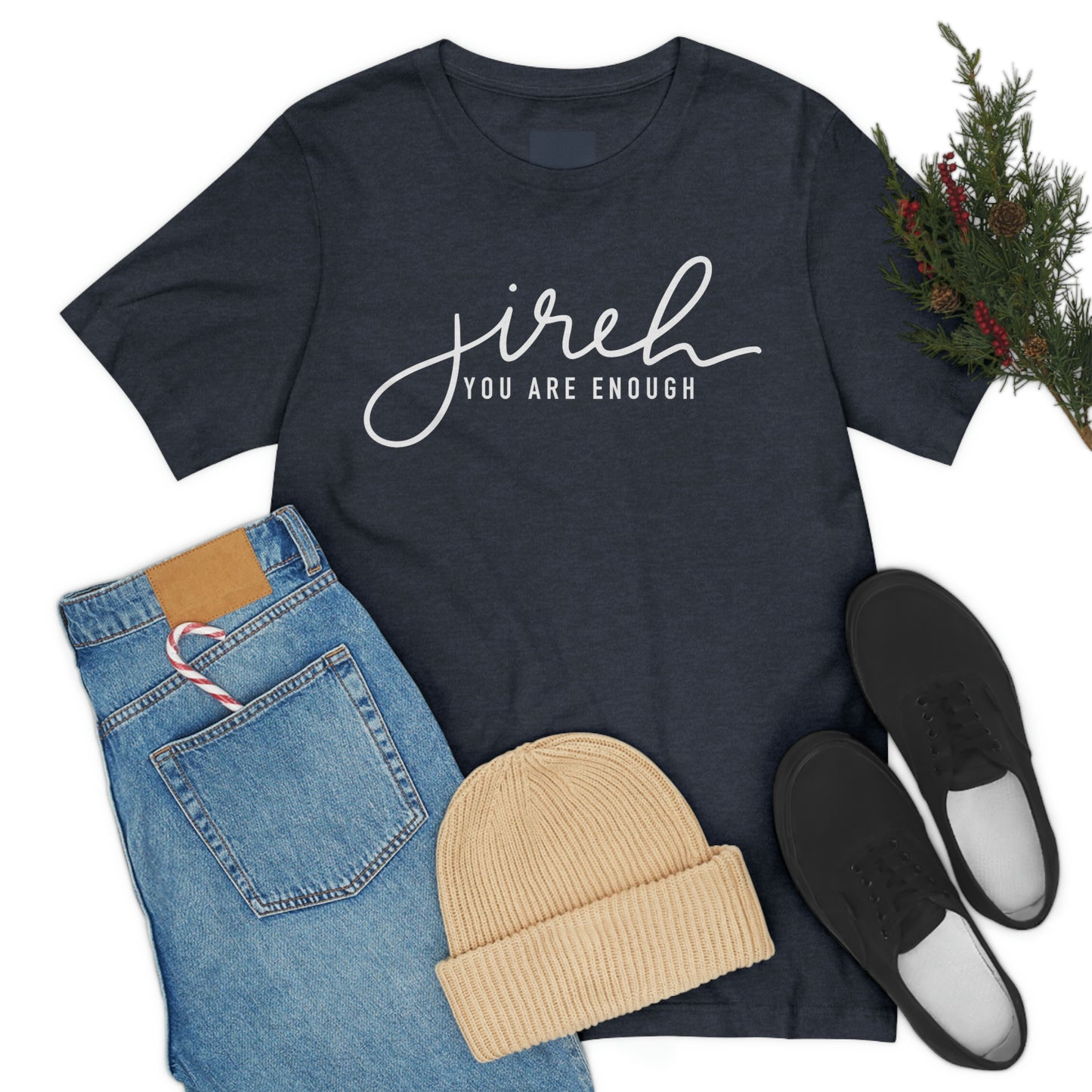 Jireh You Are Enough Unisex Jersey Short Sleeve Tee