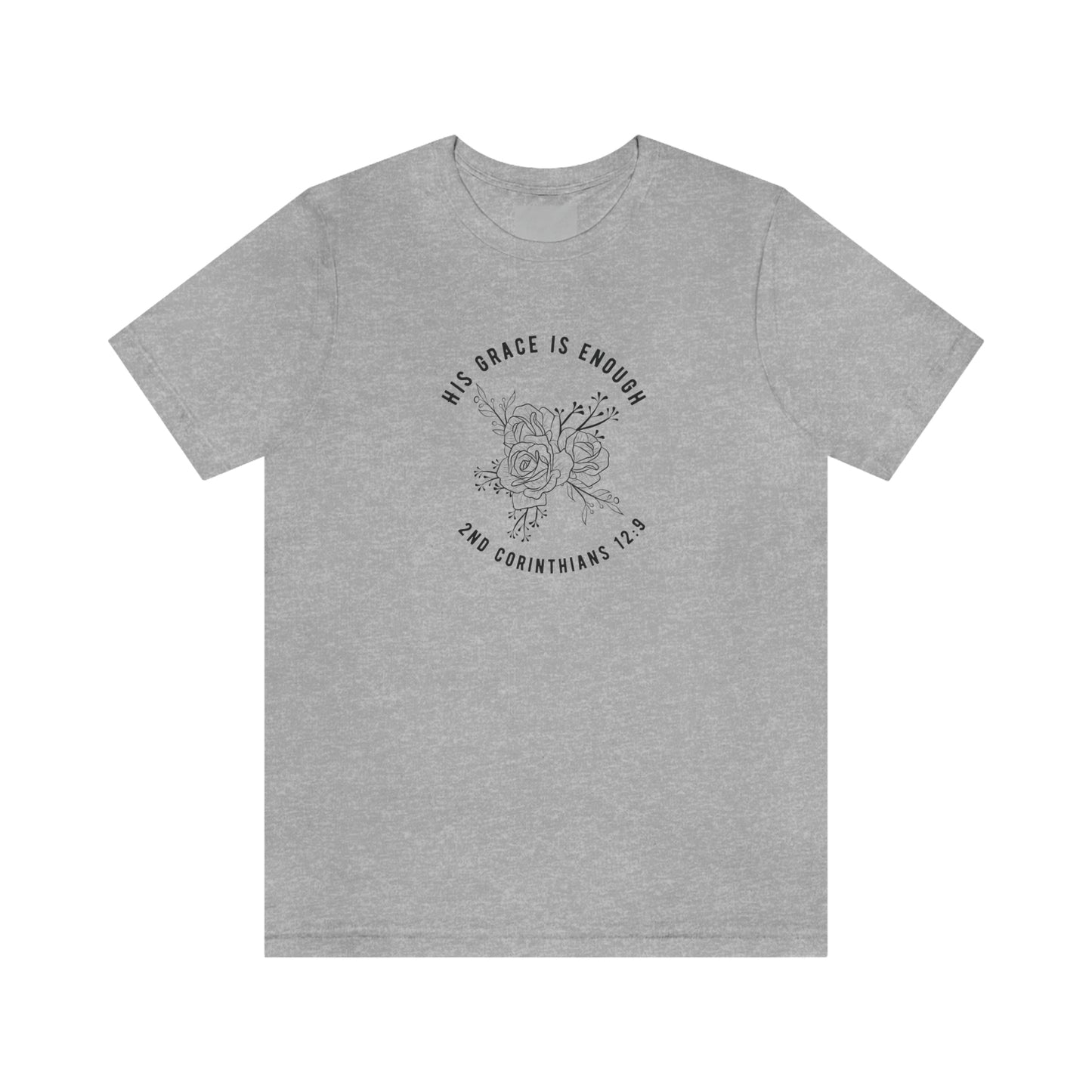 HIs Grace is Enough Christian T-Shirt