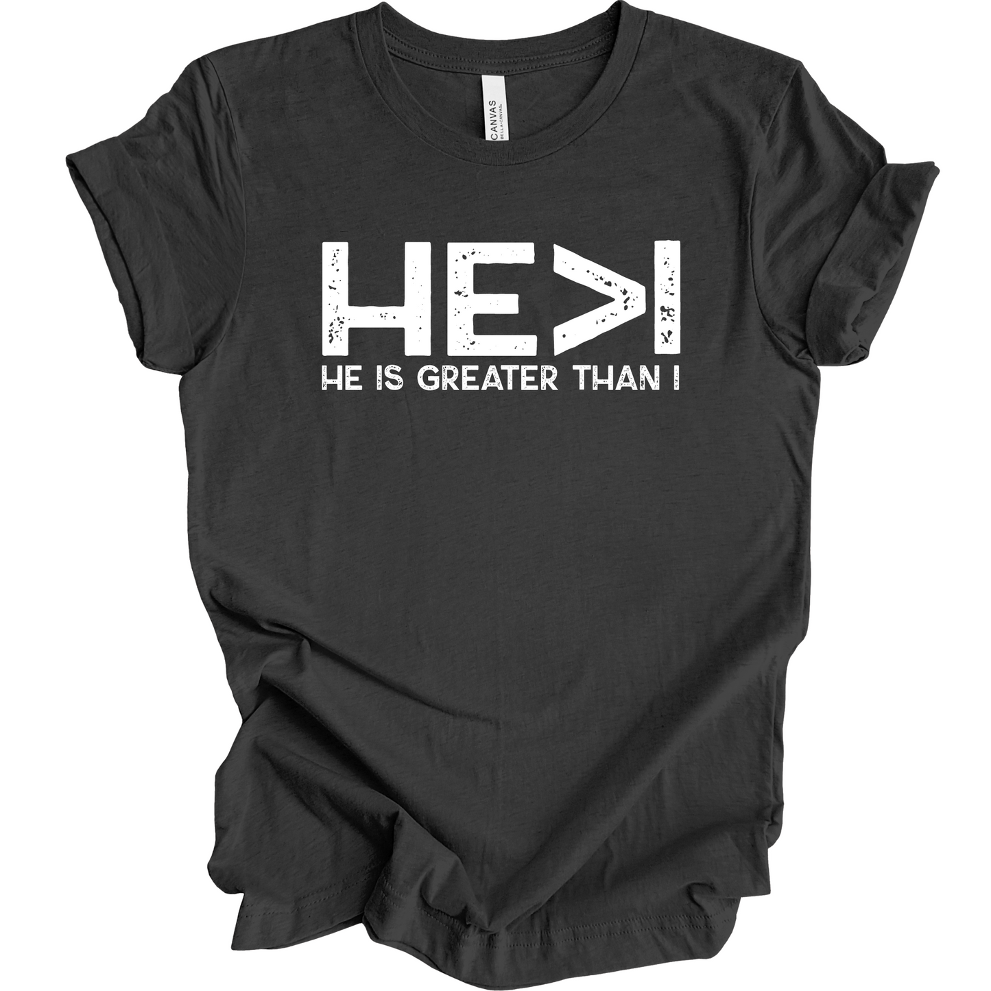 He > I (He is Greater Than I) Tshirt