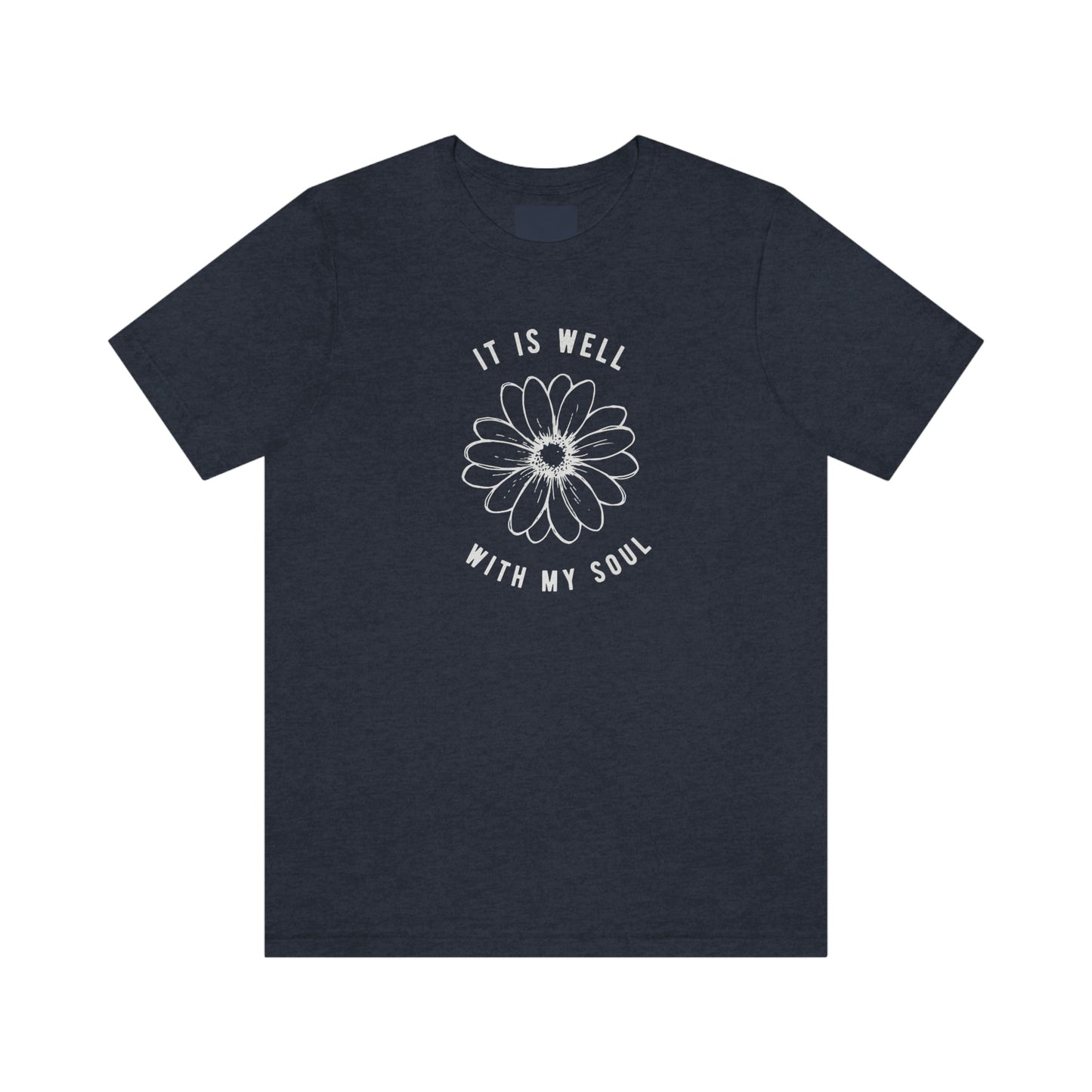 It Is Well With My Soul T-Shirt