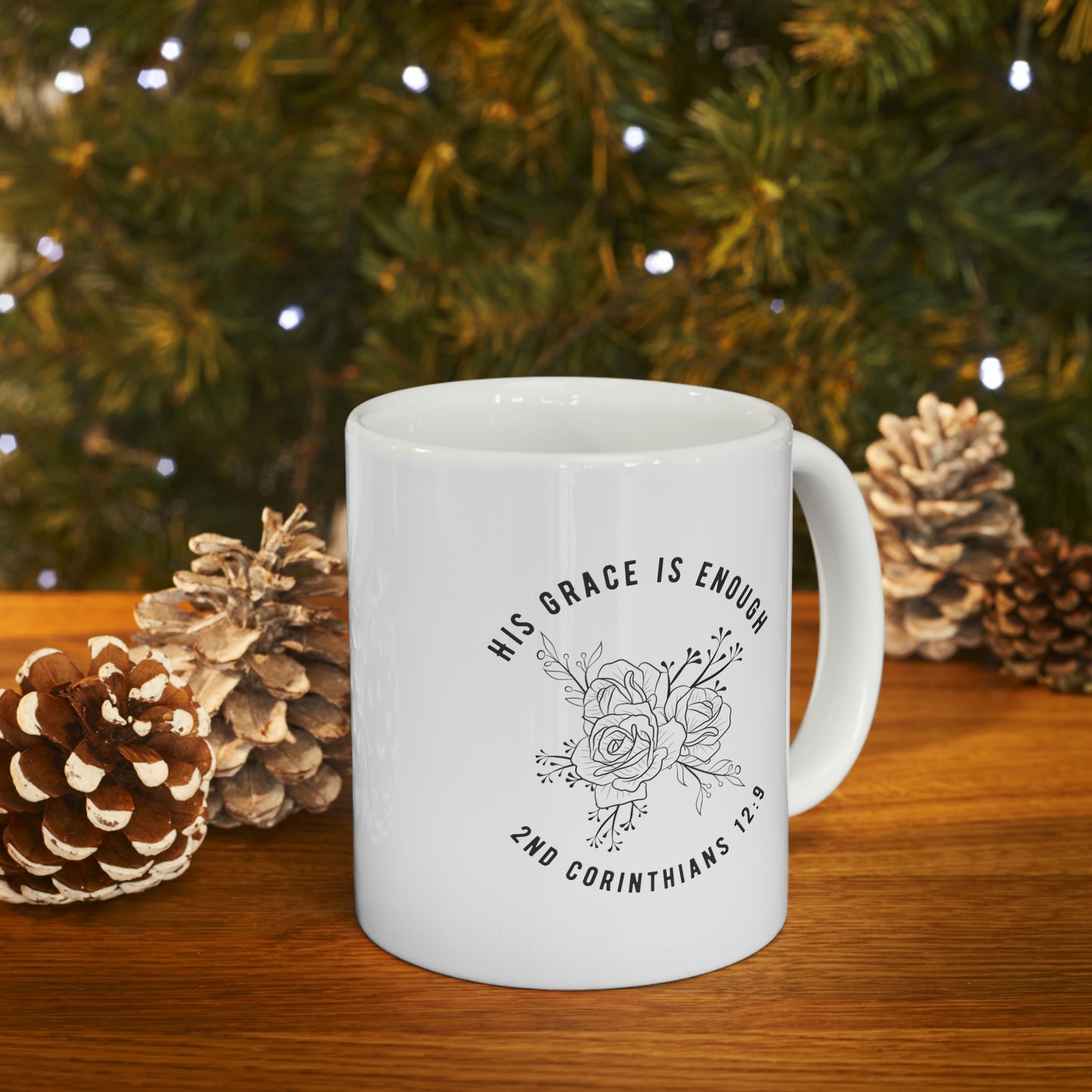 His Grace is Enough Ceramic Coffee Mug 11oz