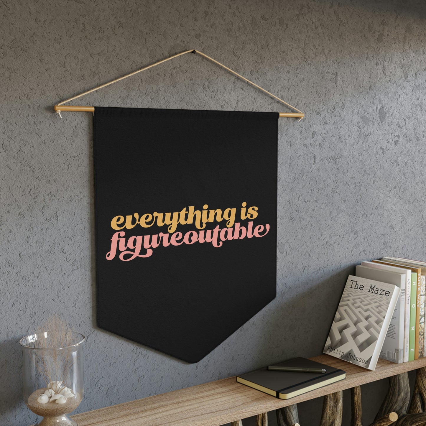 Everything is Figureoutable Pennant