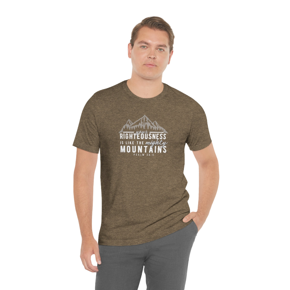Your Righteousness is Like the Mighty Mountains -Unisex Jersey Short Sleeve Tee