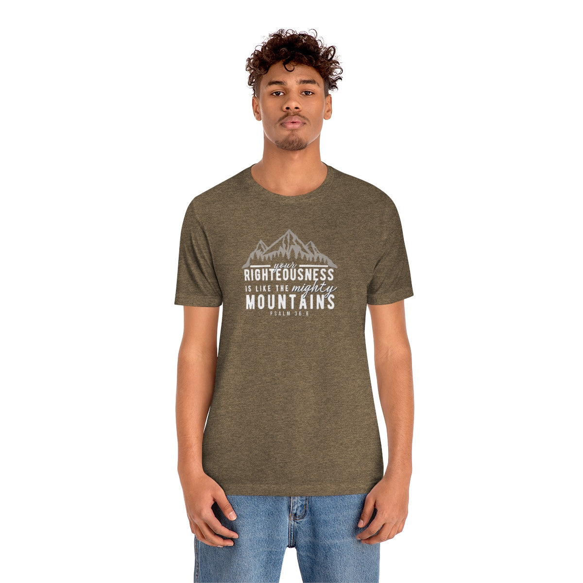 Your Righteousness is Like the Mighty Mountains -Unisex Jersey Short Sleeve Tee