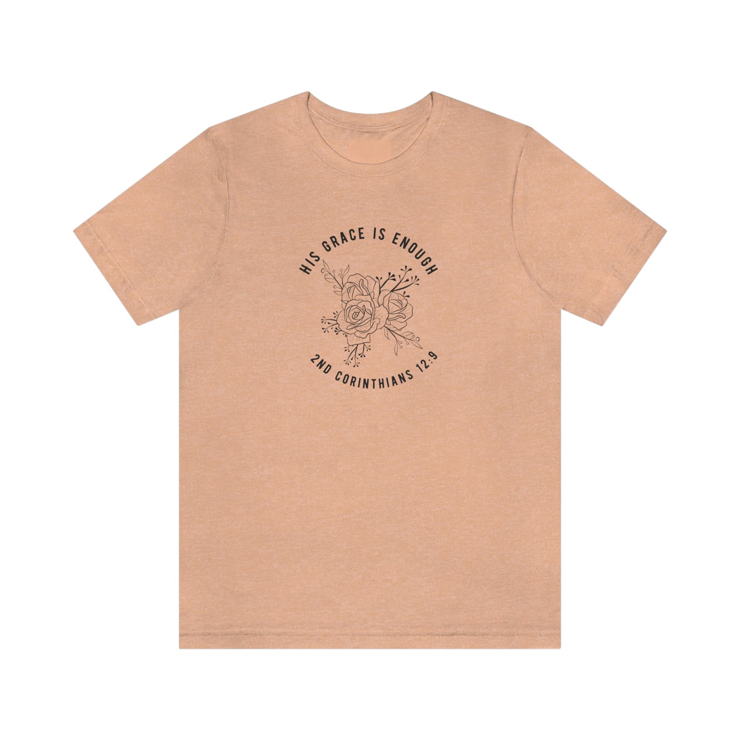 HIs Grace is Enough Christian T-Shirt