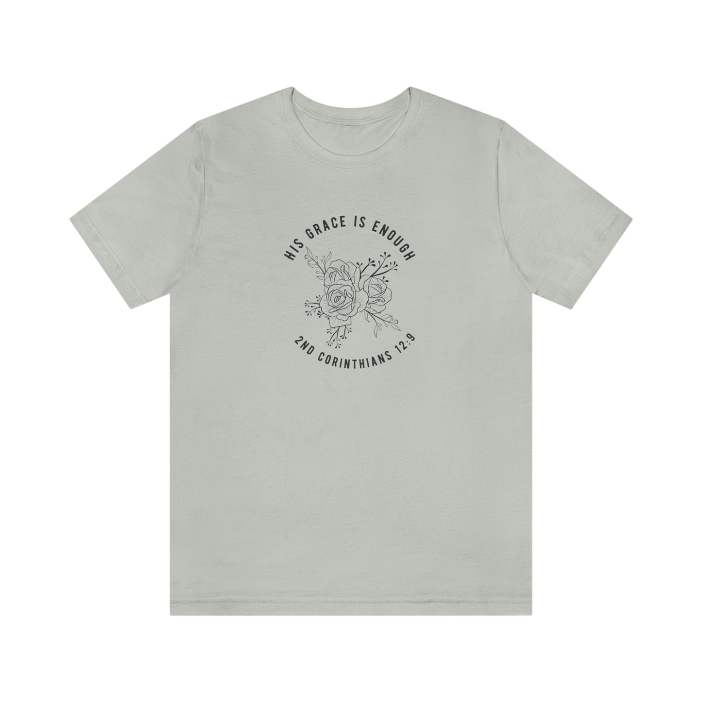 HIs Grace is Enough Christian T-Shirt