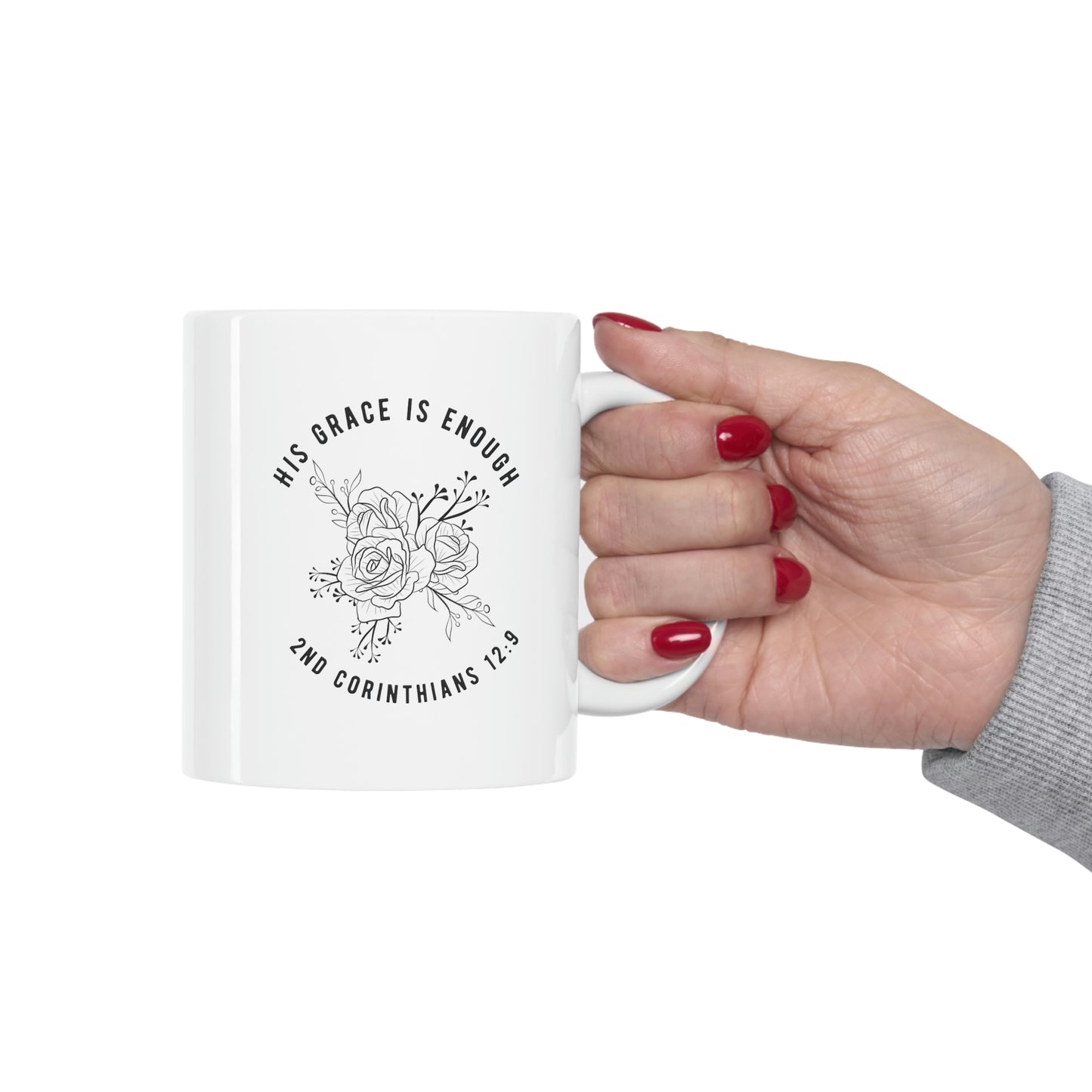 His Grace is Enough Ceramic Coffee Mug 11oz
