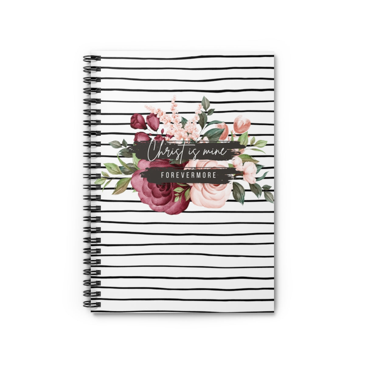 Christ is Mine Forevermore Lined Spiral Notebook Journal