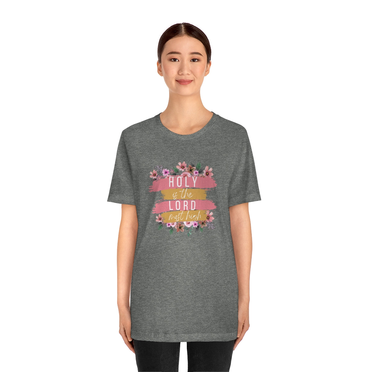 Holy is the Lord Most High -Bella+Canvas Jersey Short Sleeve Tee
