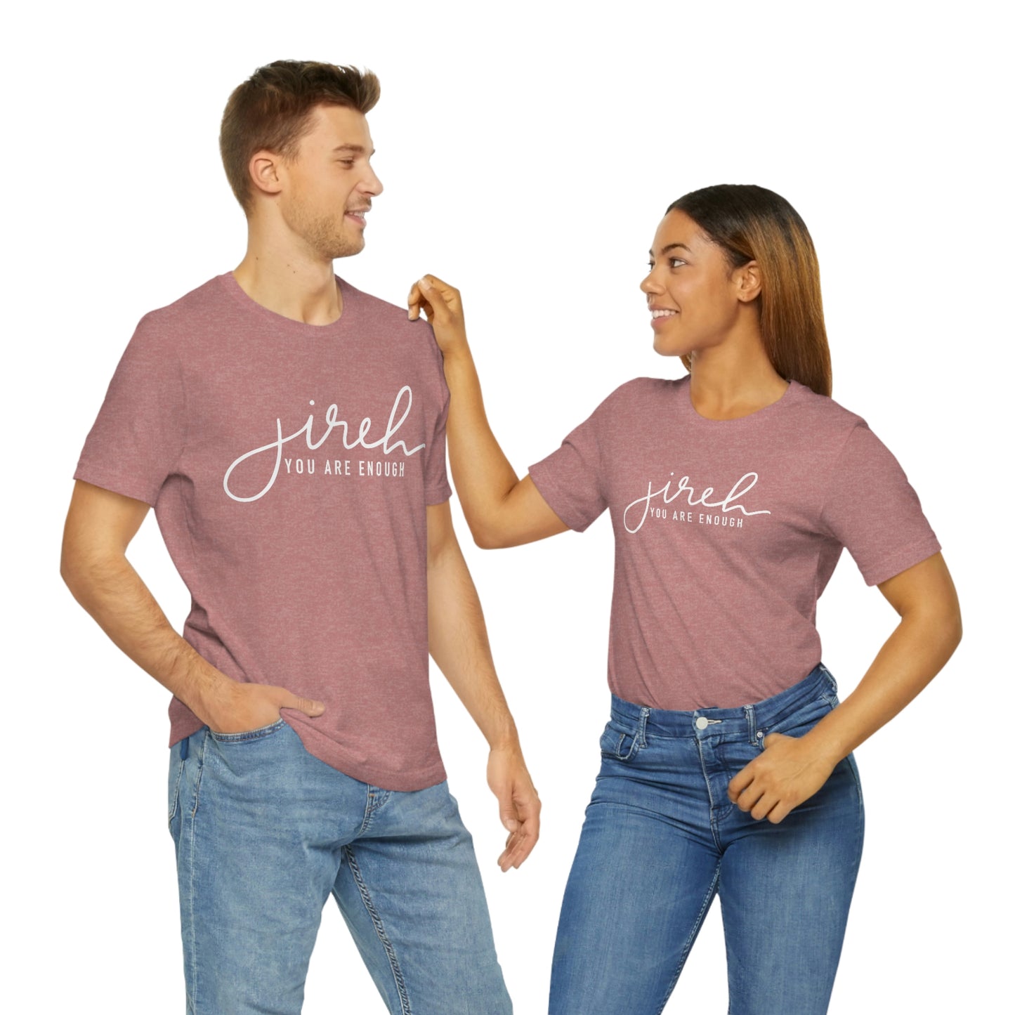 Jireh You Are Enough Unisex Jersey Short Sleeve Tee