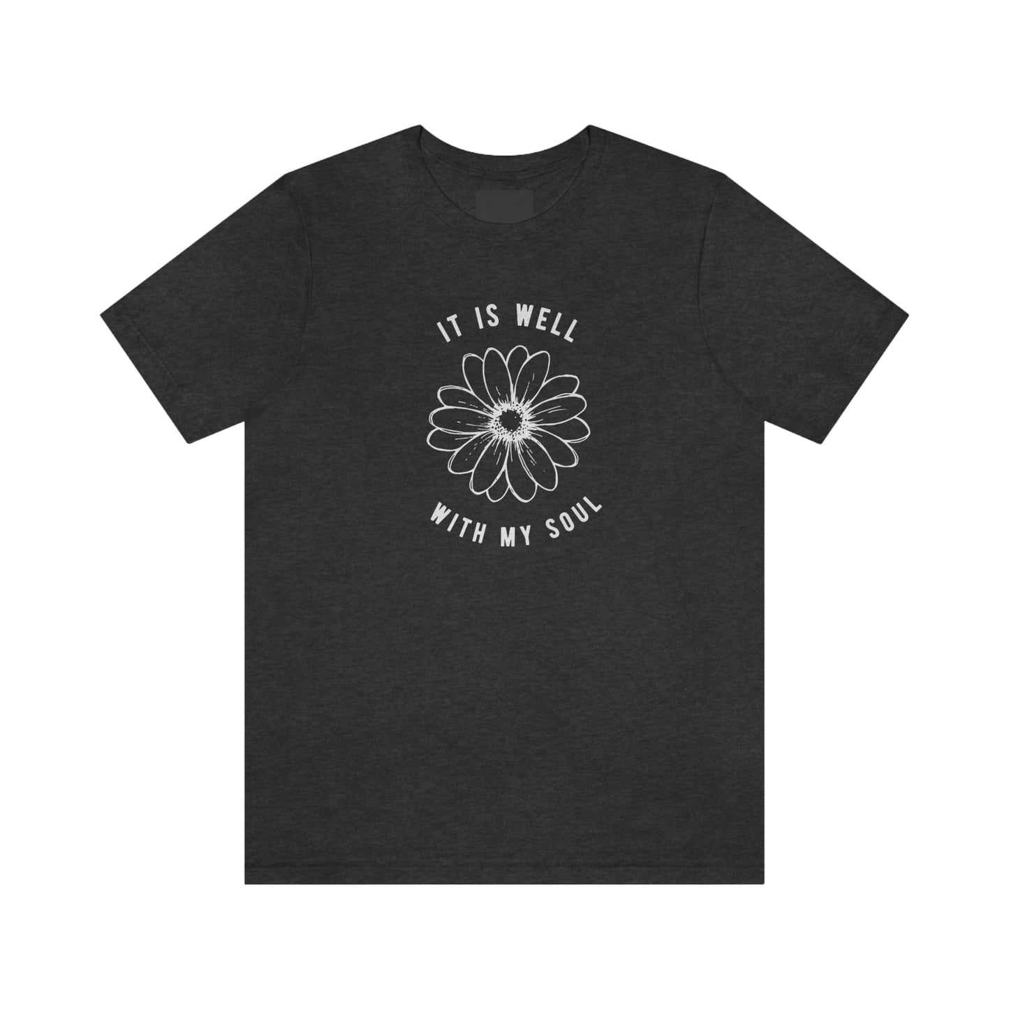 It Is Well With My Soul T-Shirt