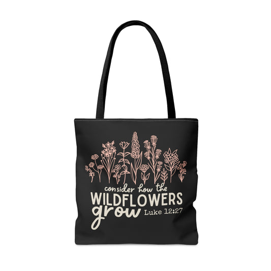 Consider How the Wildflowers Grow - Black Tote Bag