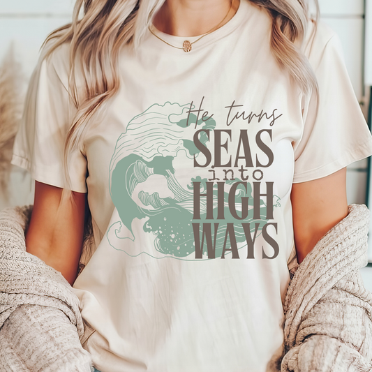 He turns seas into highways Christian t-shirt inspired by Brandon Lake's "Graves into Gardens" song lyrics