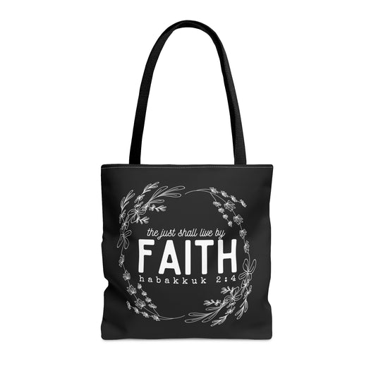 The Just Shall Live By Faith Black Tote Bag