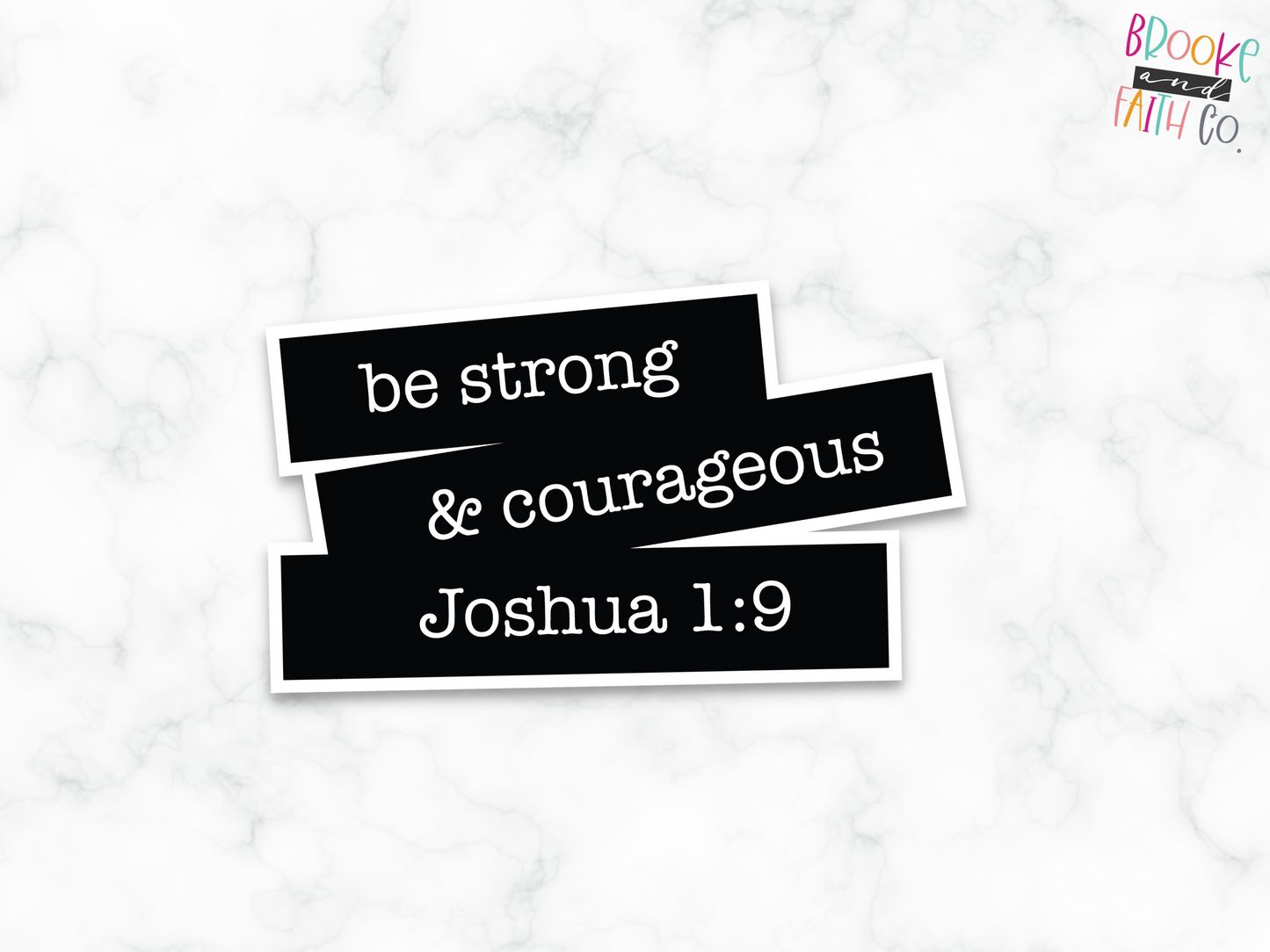 Be Strong and Courageous Bible Verse Die Cut Sticker