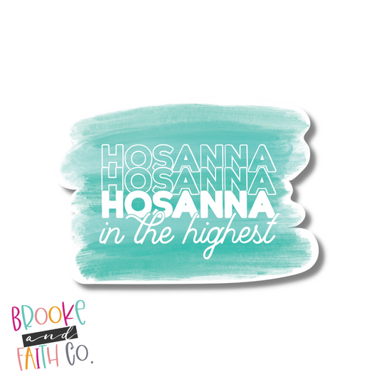 Hosanna in the highest sticker displayed on a white background