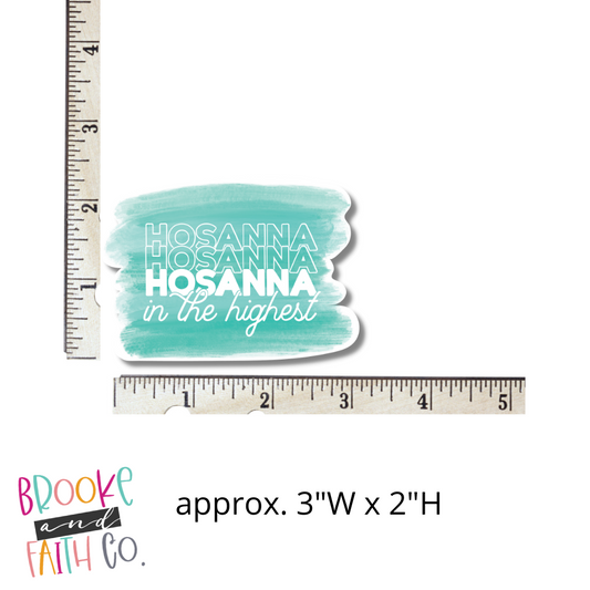 Hosanna in the Highest Die Cut Sticker