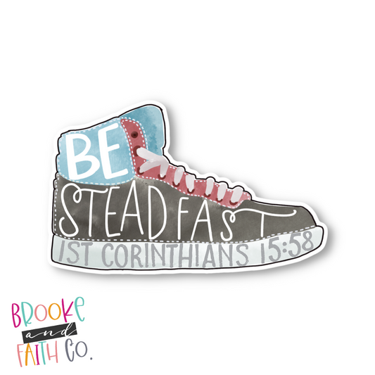 Be Steadfast Bible Verse Sticker