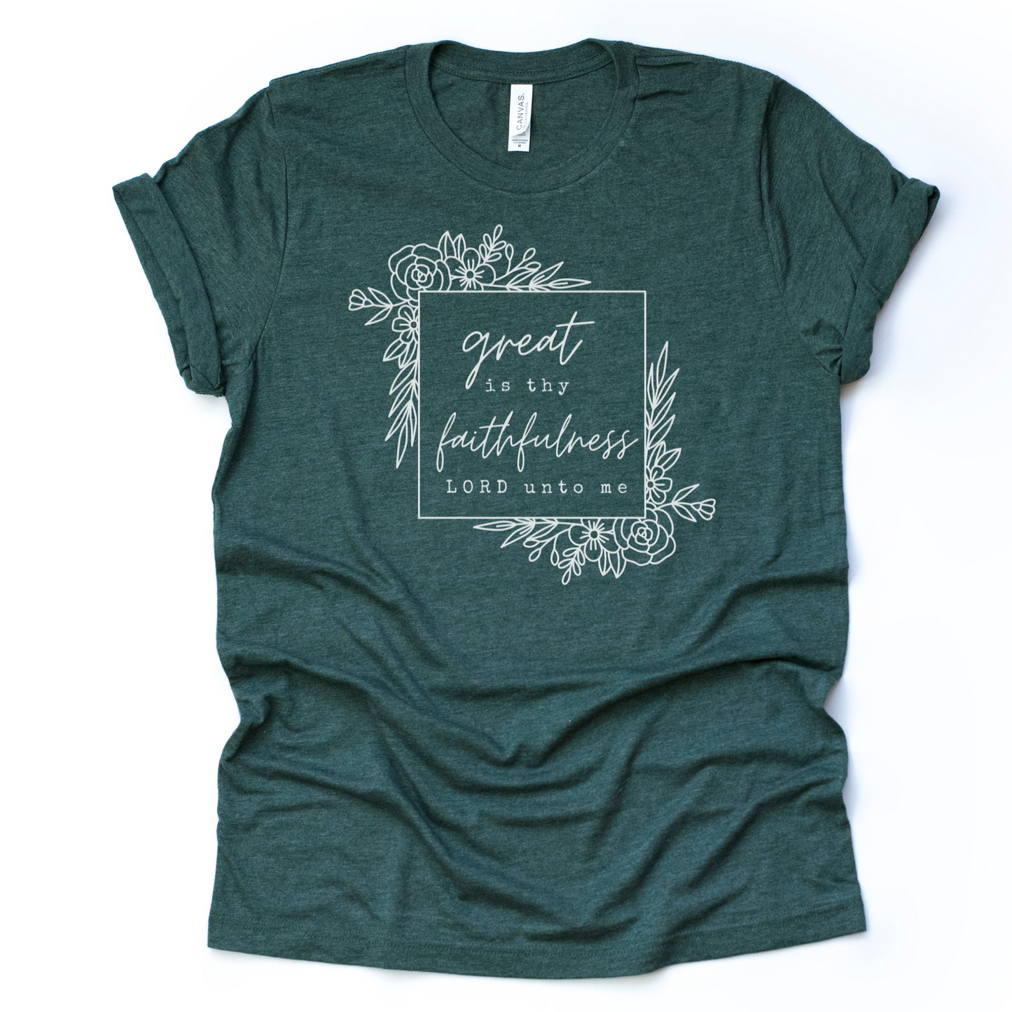Great is thy Faithfulness Lord Unto Me T-shirt