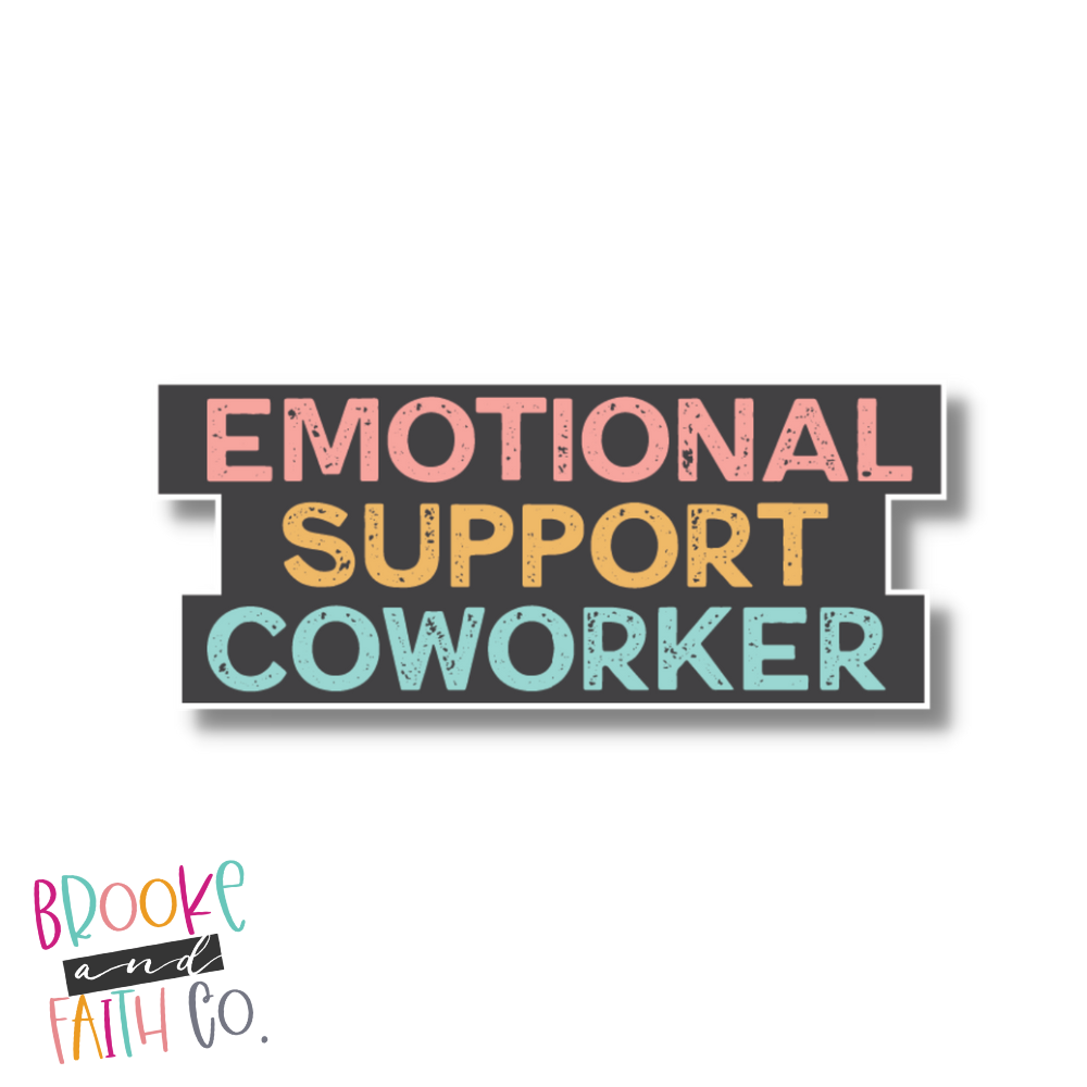 Emotional Support Coworker Die Cut Vinyl Sticker displayed on a white background. Vinyl sticker for laptop or waterbottle.