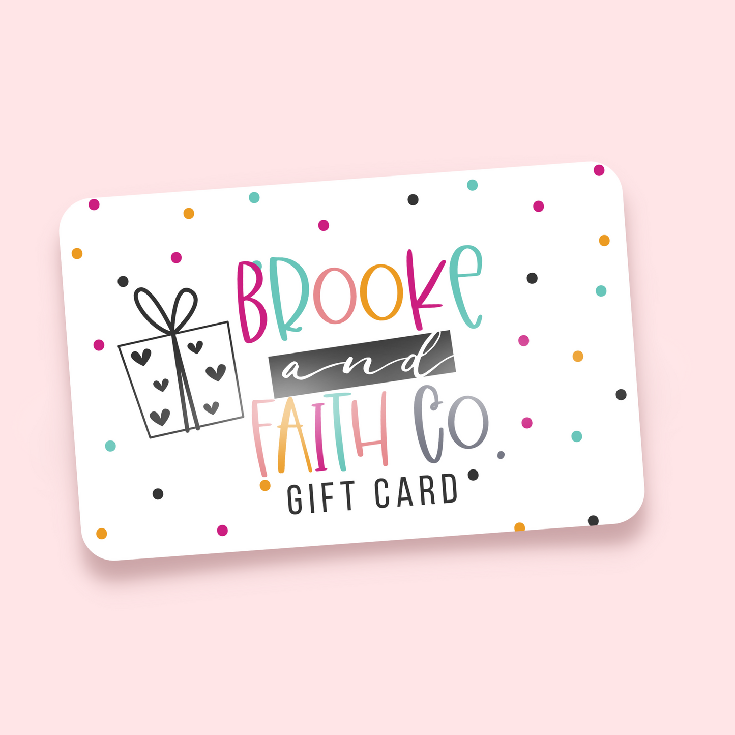Brooke and Faith Co. Gift Card