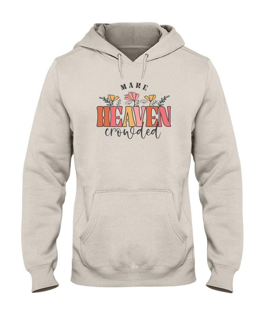 Make Heaven Crowded retro floral Christian hoodie.